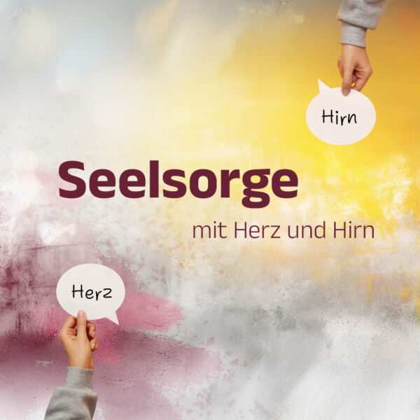 "Mit Herz und Hirn" - Seelsorgetag 2026